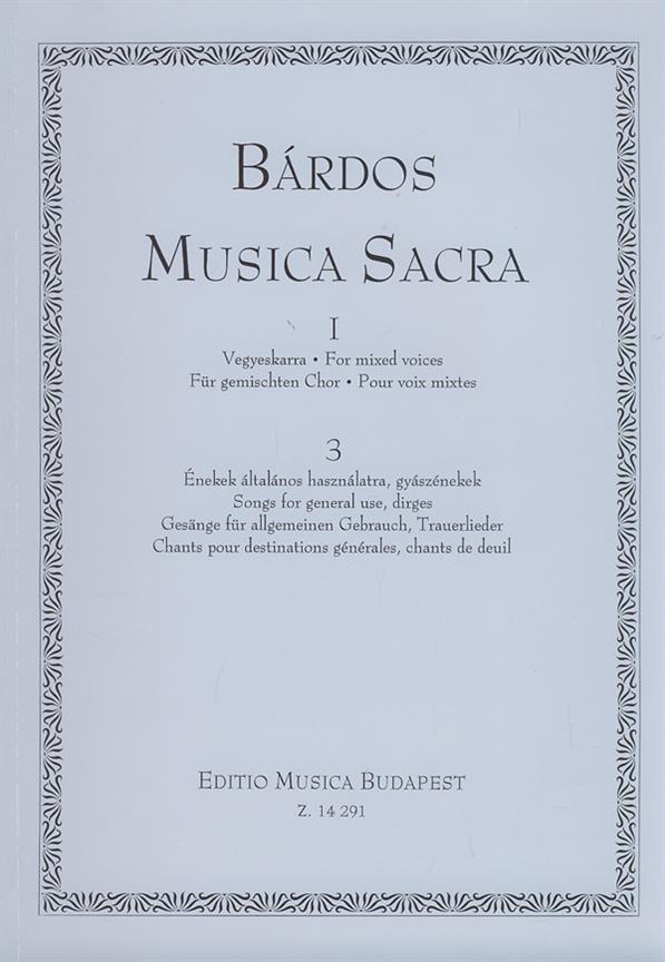 Bárdos: Musica Sacra for mixed voices I/3