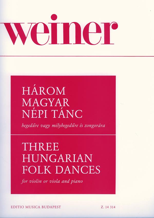 Weiner: Three Hungarian Rural Dances for violin or viola with piano accompaniment