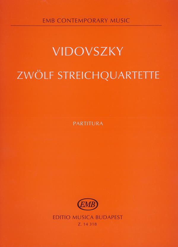 Vidovszky: 12 String Quartets