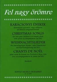 Karai: Christmas Songs for two-part children's or female choir with piano accompaniment (ad lib.)