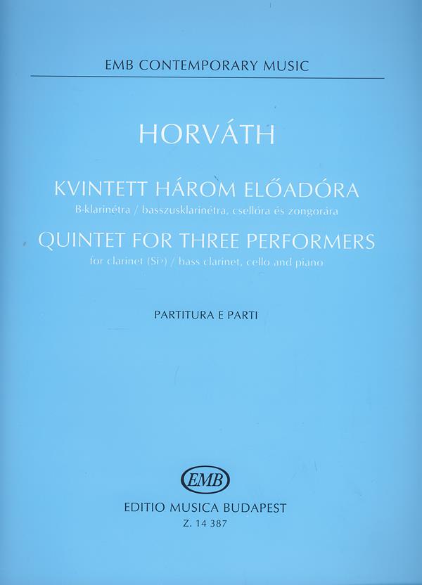 Horváth: Quintet for three performers