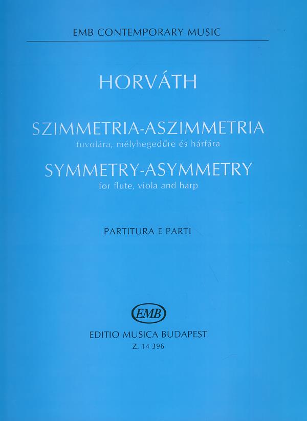 Horváth: Symmetry-Asymmetry for flute, viola and harp
