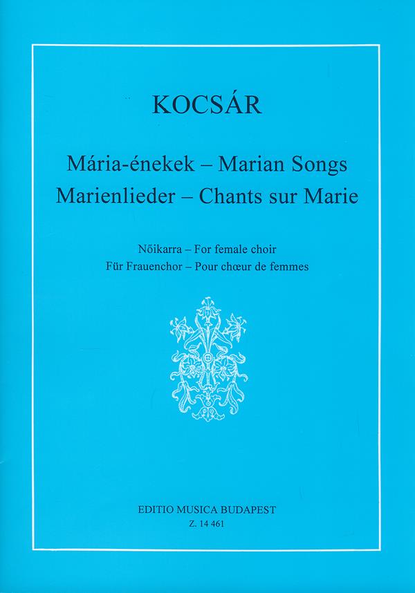 Kocsár: Marian Songs