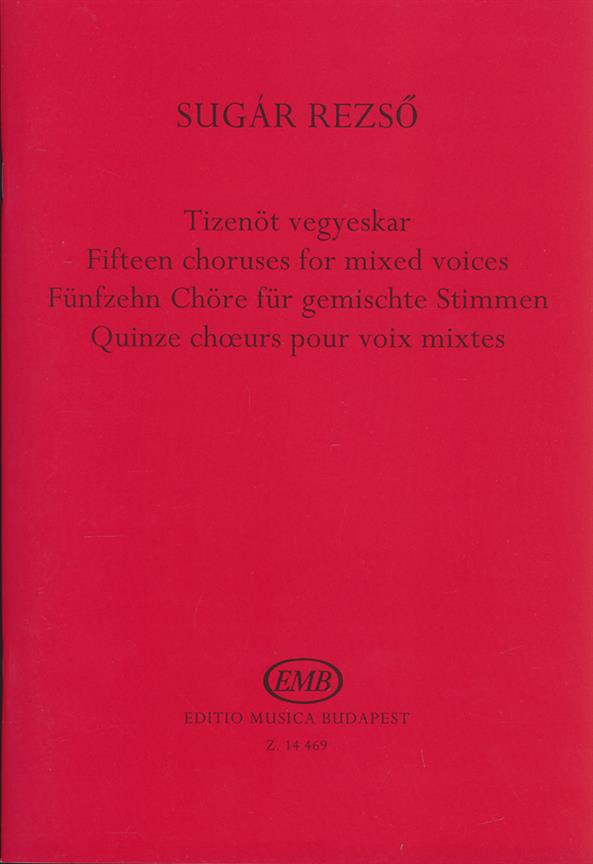 Sugár: Fifteen choruses for mixed voices
