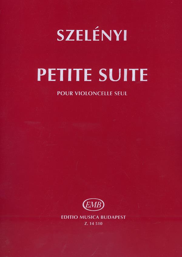 Szelényi: Petite Suite pour violoncelle seul