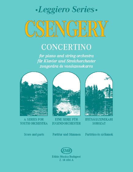 Csengery: Concertino for piano and string orchestra