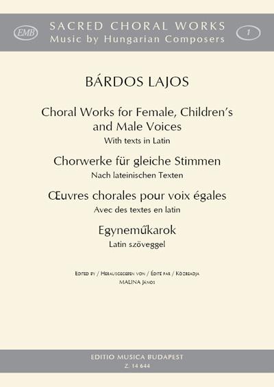 Bárdos: Choral Works for Female, Children's and Male Voices