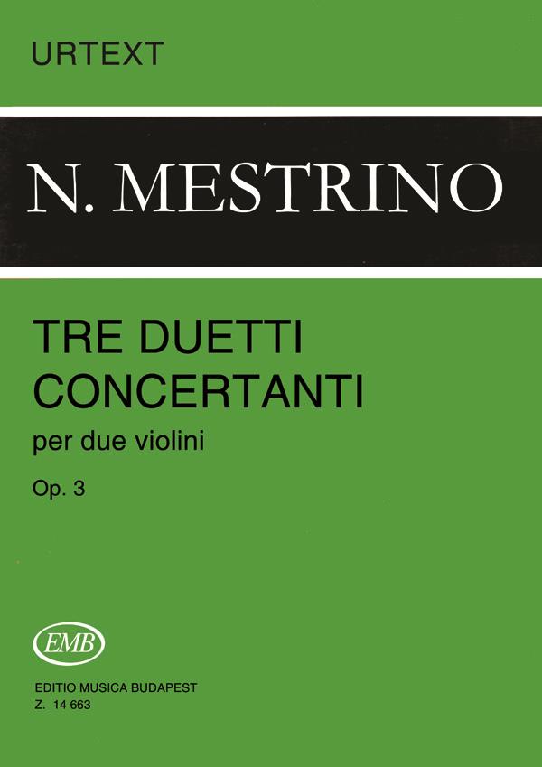 Mestrino: Tre duetti concertanti per due violini Op. 3