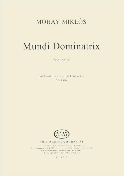 Mohay: Mundi Dominatrix. Sequentia