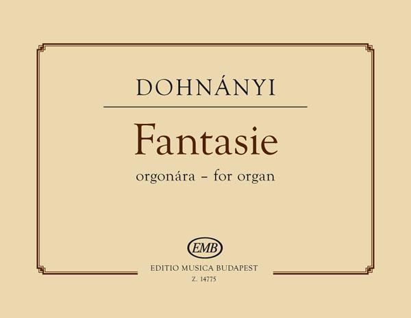 Dohnányi: Fantasie For Organ