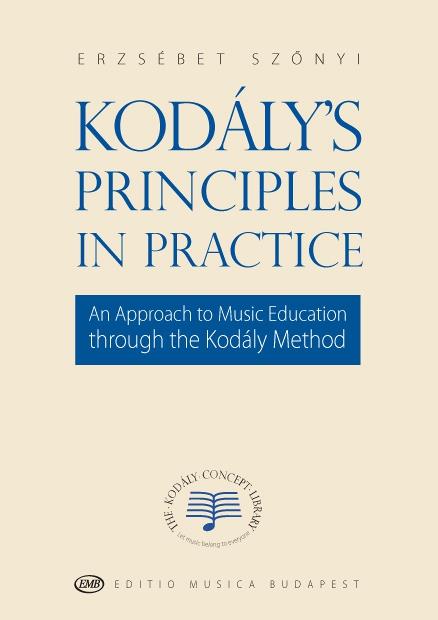 Szőnyi: Kodály's Principles in Pra