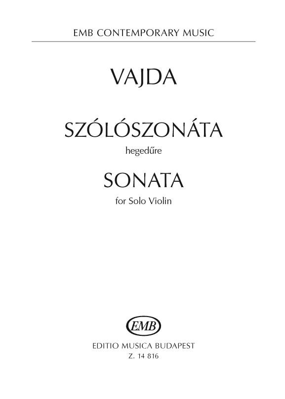 Vajda: Sonata fuer Solo Violin