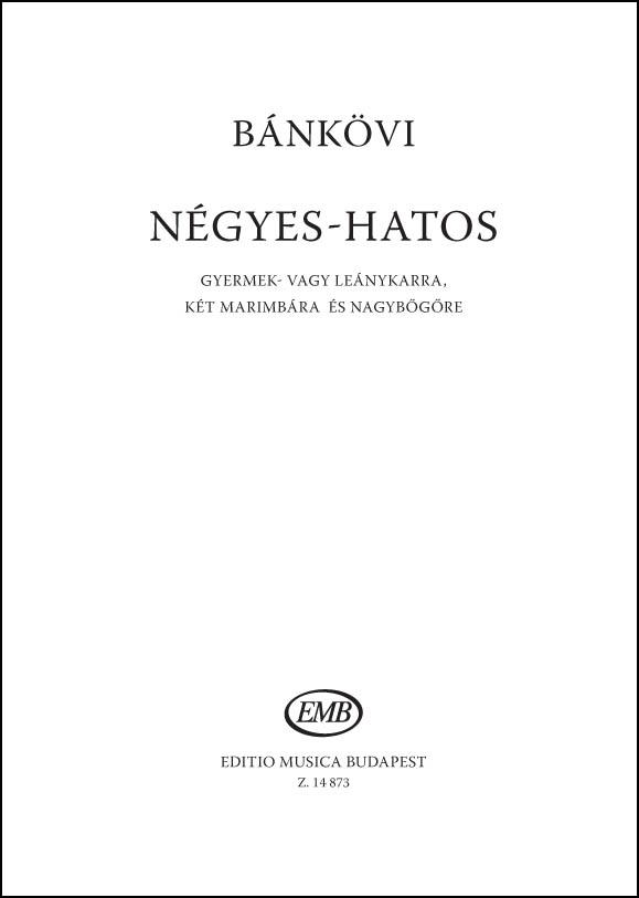 Bánkövi: Négyes-hatos