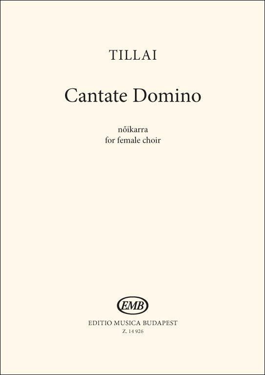 Tillai: Cantate Domino