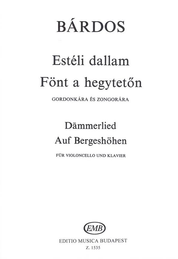 Bárdos: Estéli dallam - Fönt a hegytetőn