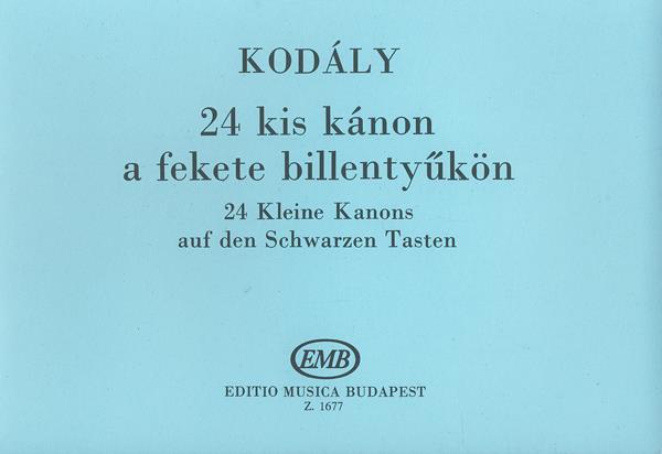 Kodály: Twenty-four Little Canons on the Black Keys