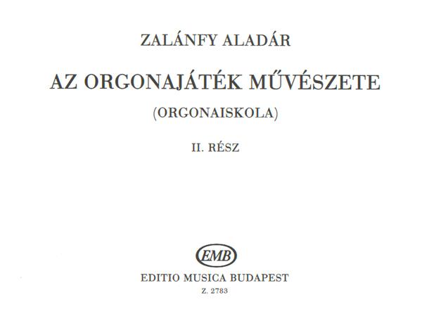 Zalánfy: Art of Organ Playing 2