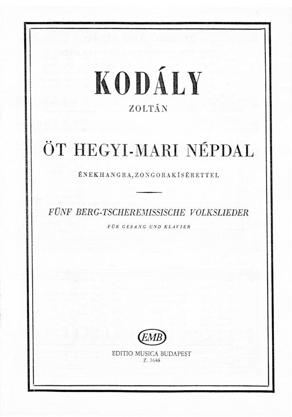 Kodály: Five Mountain-Tcheremissian Folksongs