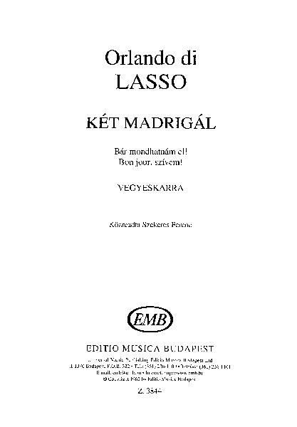 Lasso: Two madrigals