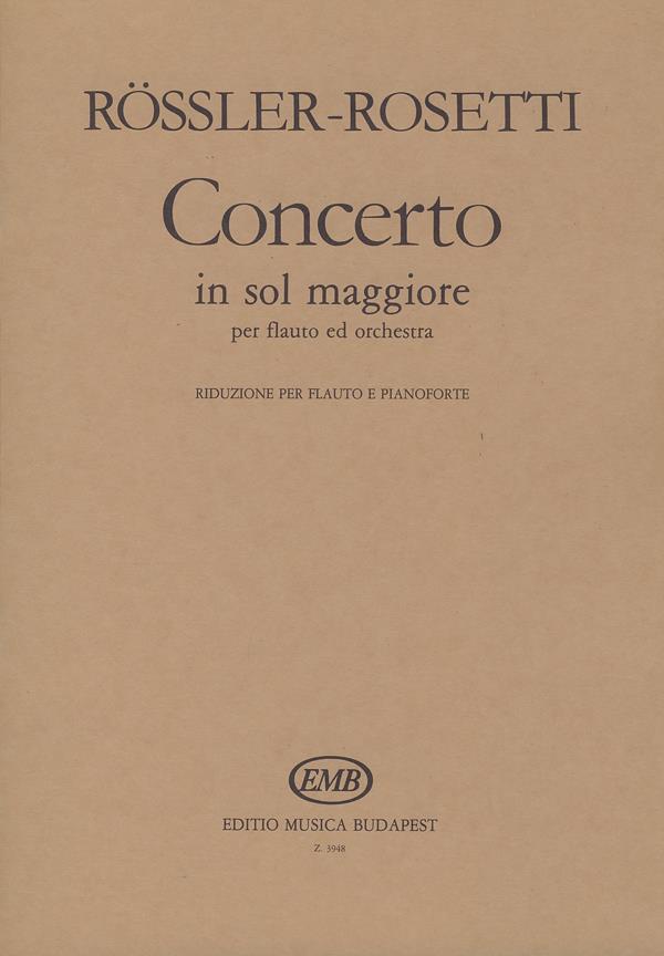 Rösler-Rosetti: Concerto in sol maggiore per flauto ed orchestra