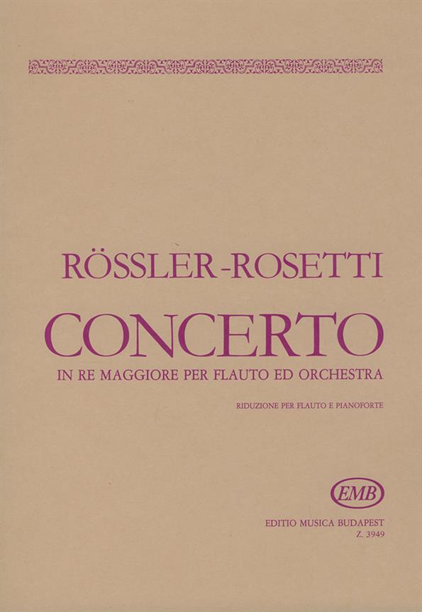 Rösler-Rosetti: Concerto in re maggiore per flauto ed orchestra