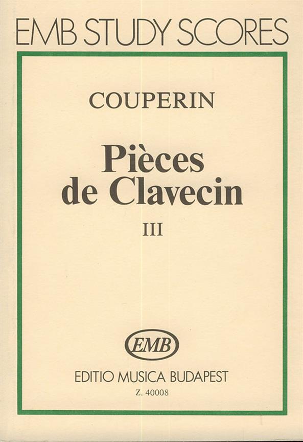 Couperin: Pieces de clavecin 3