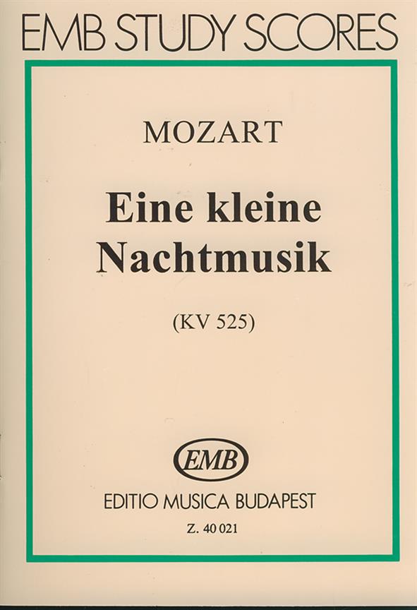 Mozart: Eine kleine Nachtmusik K 525