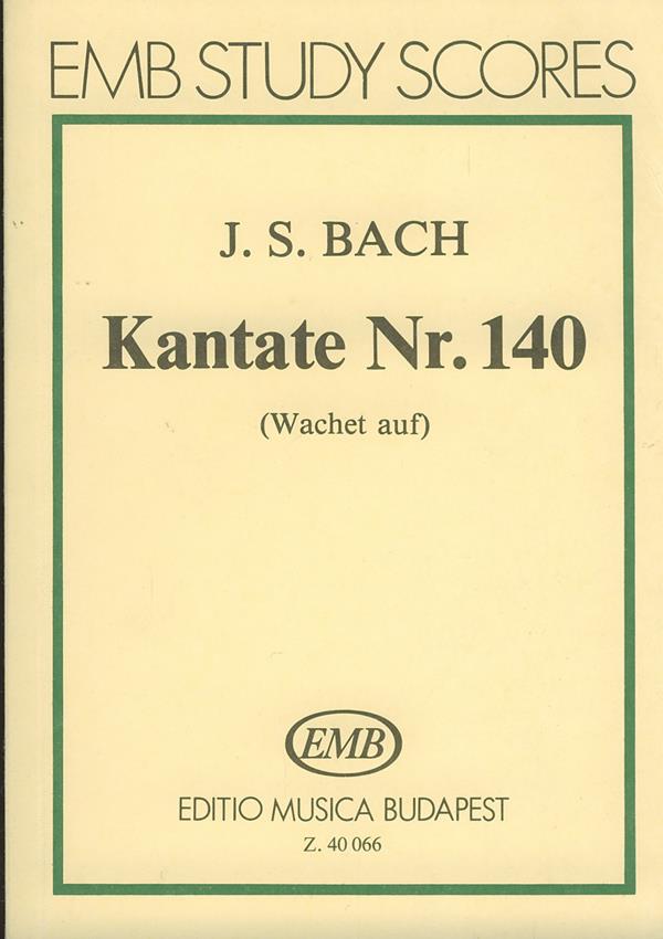 Bach: Cantata No. 140