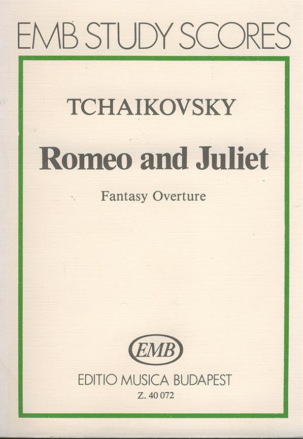Tchaikovsky: Romeo and Juliet - Fantasy Overture