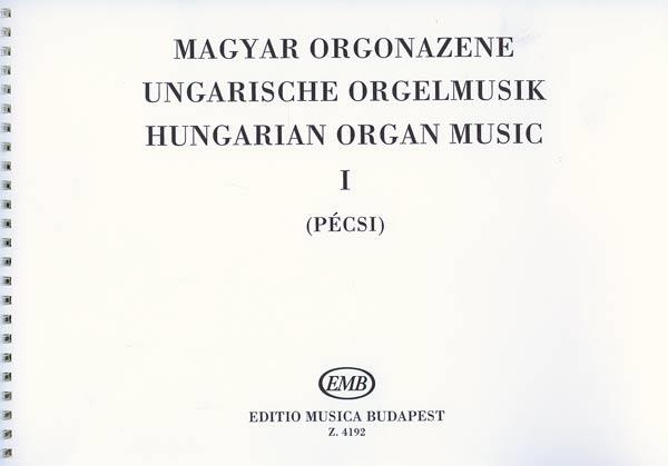 Pécsi: Hungarian organ music 1
