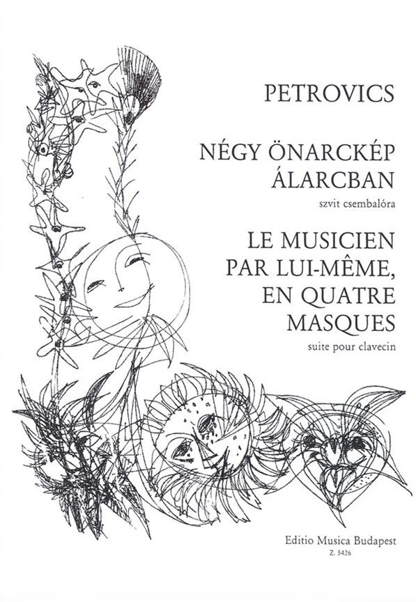 Petrovics: La musicien par lui-méme, en quatre masques