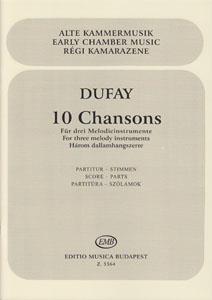 Dufay: 10 Chansons