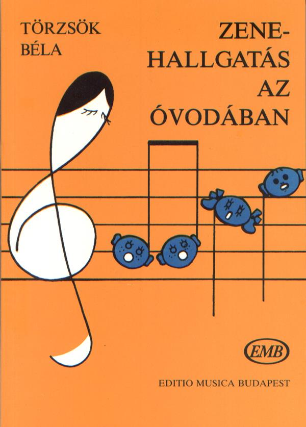 Törzsök: Zenehallgatás az óvodában