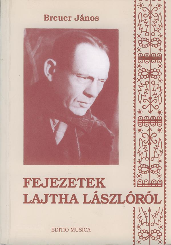 Breuer: Fejezetek Lajtha Lászlóról