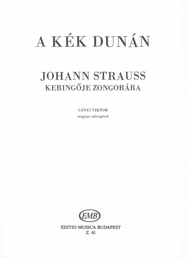 Strauss: An der schönen blauen Donau op. 314 Walzer(Walzer)