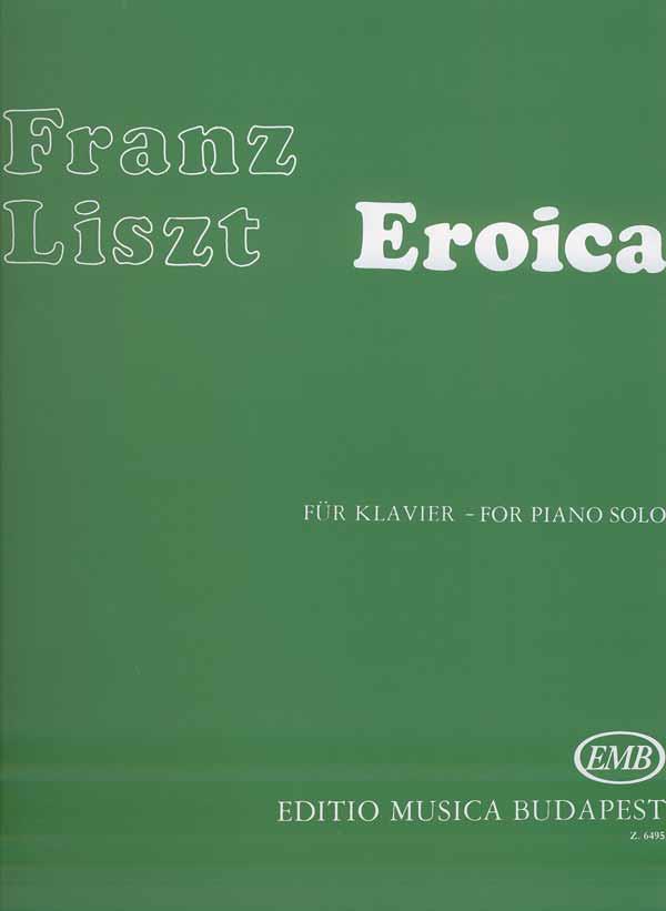 Liszt: Eroica