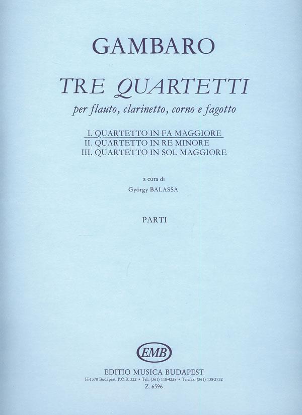 Giovanni Battista Gambaro: 3 quartetti per flauto, clarinetto, corno, fagotto(I. Quartetto in fa mag