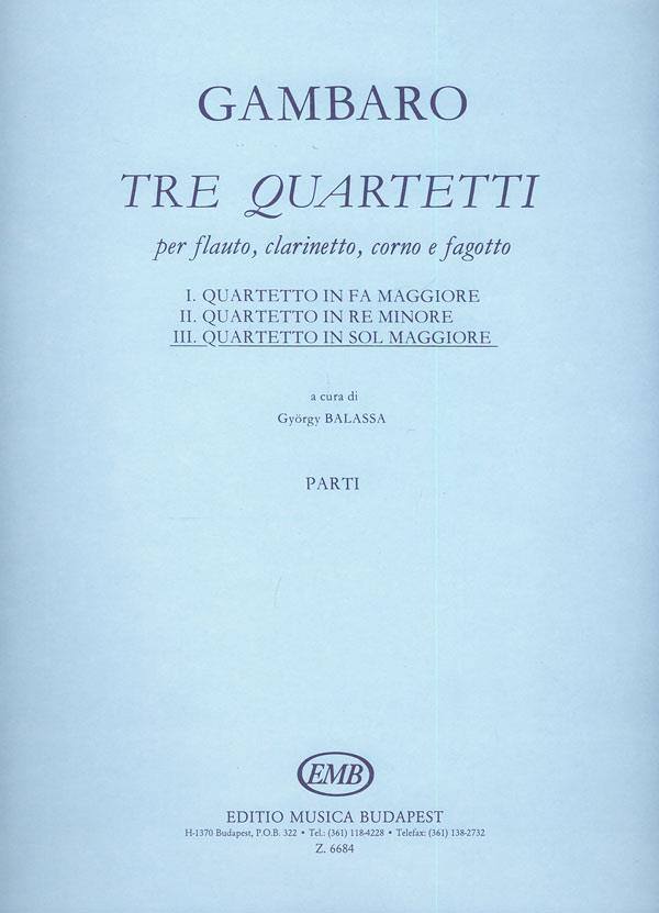Giovanni Battista Gambaro: Tre quartetti per flauto, clarinetto, coro e fagot(III. Quartetto in sol