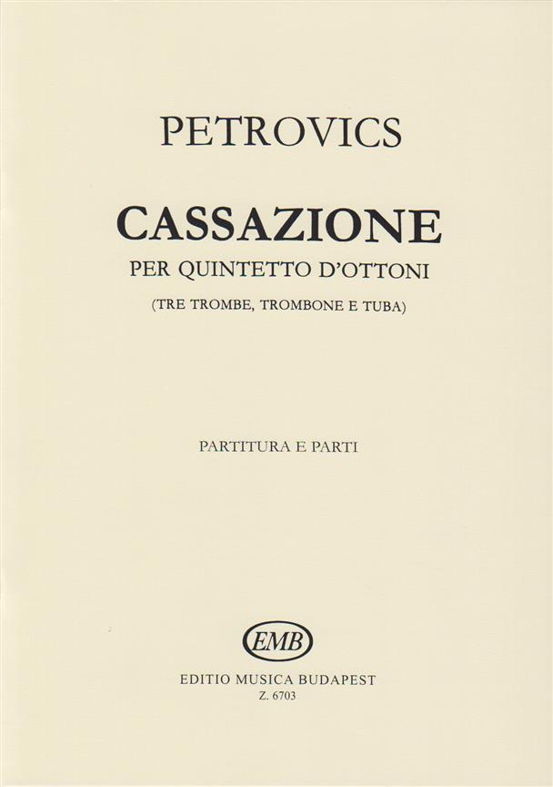 Emil Petrovics: Cassazione fuer drei Trompeten, zwei Posaunen und(fuer drei Trompeten, zwei Posaunen u