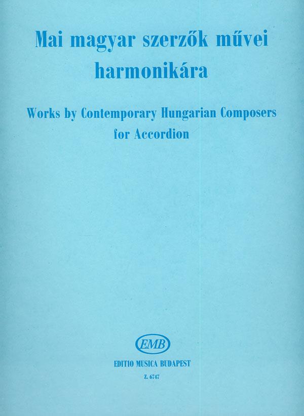 Werke Zeitgenössischer Ungarischer Komponisten