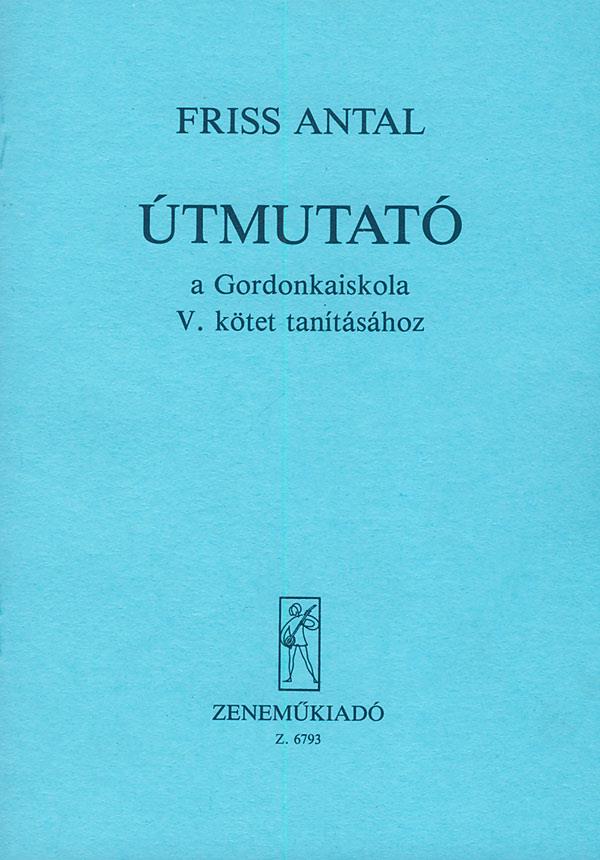 Útmutató a Gordonkaiskola tanításához V5