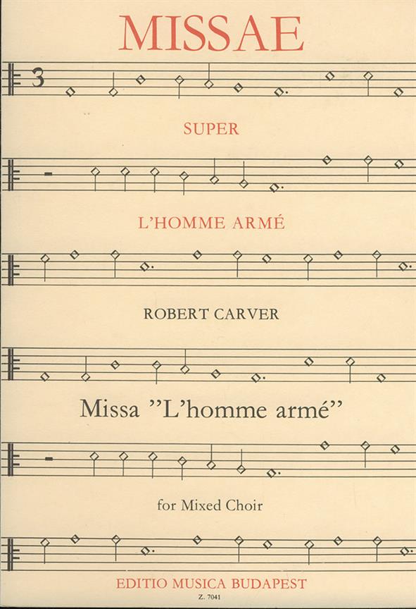 Robert Carver: Missa L'homme arme für gem. Chor(für gem. Chor)