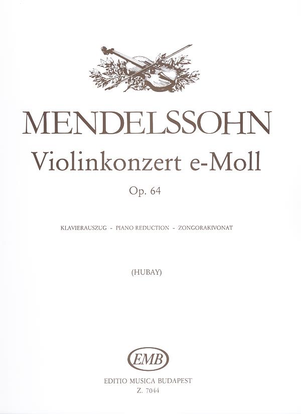 Felix Mendelssohn Bartholdy: Konzert fur Violine Und Orchester Op. 64