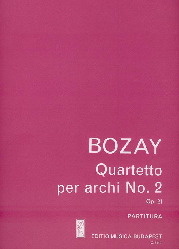 Attila Bozay: Streichquartett Nr. 2 op. 21