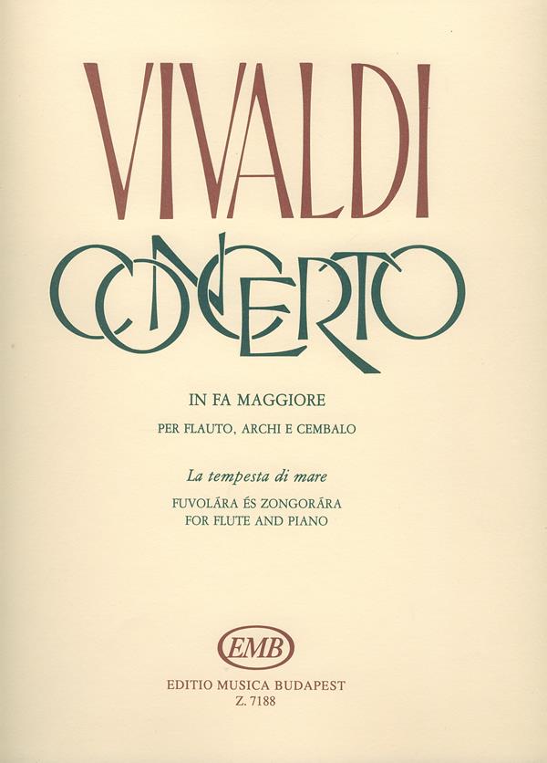 Antonio Vivaldi: Concerto in fa maggiore La tempesta di mare per(per flauto, archi e cembalo RV 433