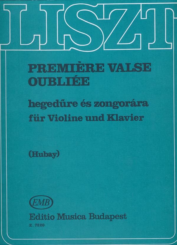 Franz Liszt: Premiere valse oubliee