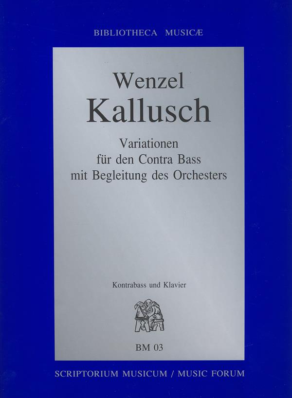 Wenzel Kallusch Vladimir Godar Anton Viskup: Variationen den Contra Bass mit begleitung des Orc