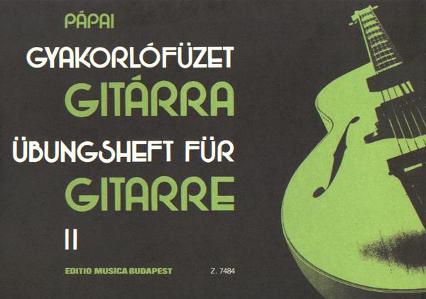 György Pápai: Übungsheft fuer Gitarre II