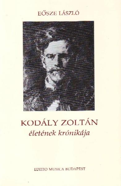 Kodály Zoltán életének krónikája