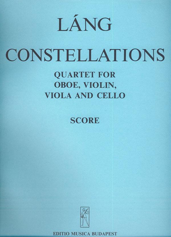 István Láng: Constellations Qiuartett für Oboe, Violine, Viol(Qiuartett für Oboe, Violine, Viola und